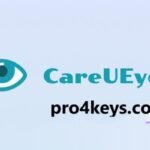 CareUEyes License Code + License Key [2024]